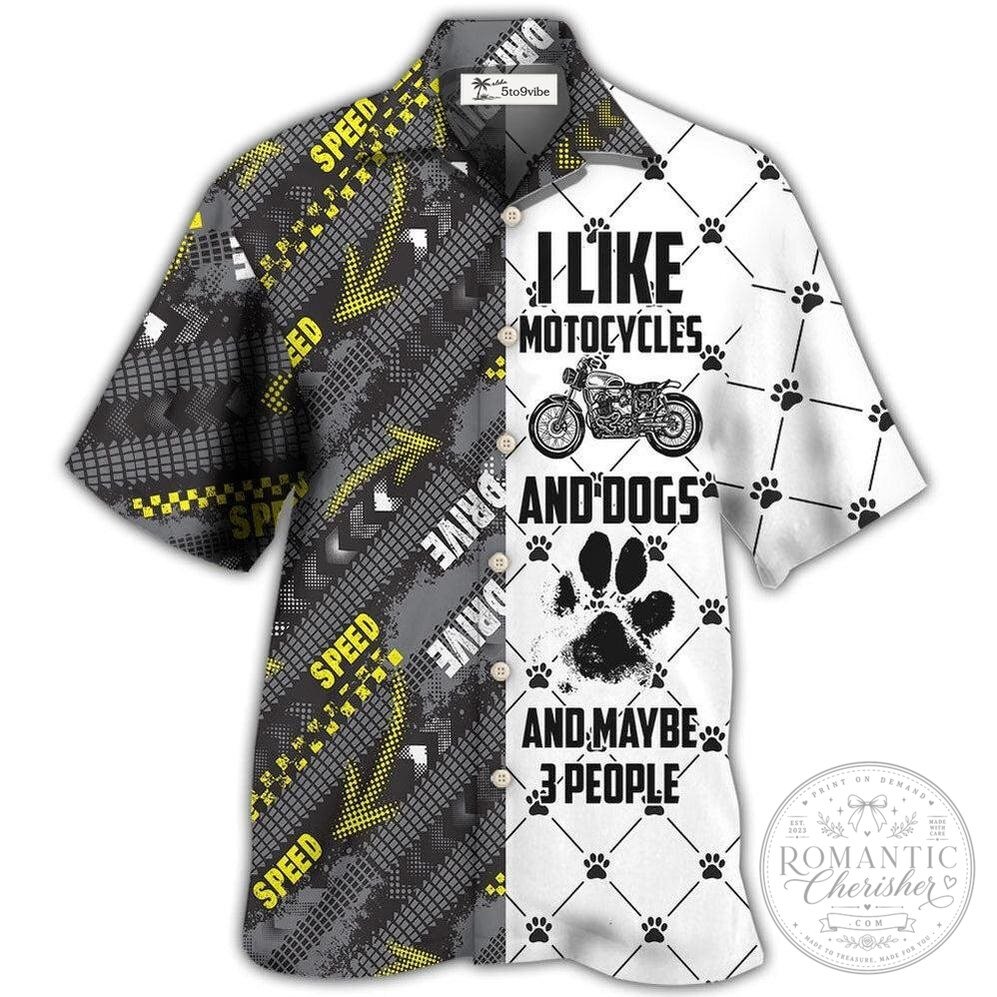 Motorcycles And Dogs I Like Motorcycles And Dogs Hawaiian Shirt 6 Motorcycles And Dogs I Like Motorcycles And Dogs Hawaiian Shirt